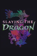 Poster of Slaying the Dragon