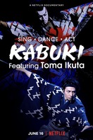 Poster of Sing, Dance, Act: Kabuki featuring Toma Ikuta
