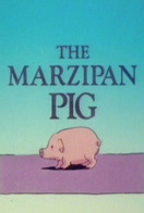 Poster of The Marzipan Pig