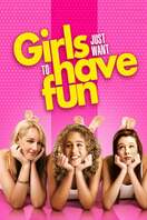 Poster of Girls Just Want to Have Fun