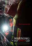 Poster of Warning: Do Not Play