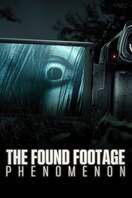 Poster of The Found Footage Phenomenon