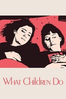 Poster of What Children Do
