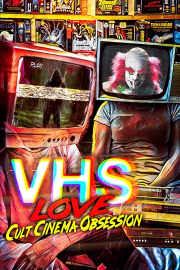 Poster of VHS Love: Cult Cinema Obsession