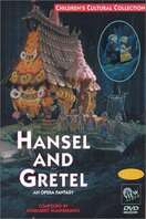 Poster of Hansel and Gretel: An Opera Fantasy