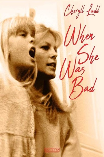 Poster of When She Was Bad...