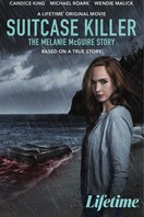 Poster of Suitcase Killer: The Melanie McGuire Story