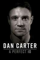 Poster of Dan Carter: A Perfect 10