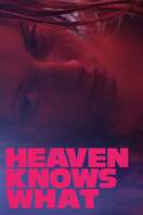 Poster of Heaven Knows What
