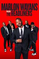 Poster of Marlon Wayans Presents: The Headliners