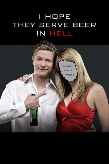 Poster of I Hope They Serve Beer in Hell