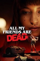Poster of All My Friends Are Dead