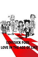 Poster of Lovesick Fool - Love in the Age of Like