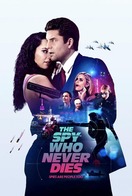 Poster of The Spy Who Never Dies