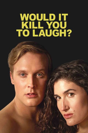 Poster of Would It Kill You to Laugh? Starring Kate Berlant + John Early