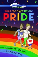 Poster of 'Twas the Night Before Pride
