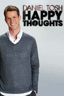 Poster of Daniel Tosh: Happy Thoughts