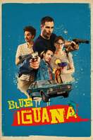 Poster of Blue Iguana