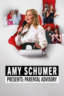 Poster of Amy Schumer Presents: Parental Advisory