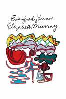 Poster of Everybody Knows... Elizabeth Murray