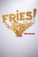 Poster of Fries! The Movie