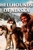 Poster of Hell Hounds of Alaska