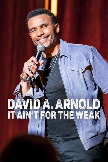Poster of David A. Arnold: It Ain't for the Weak