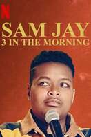 Poster of Sam Jay: 3 in the Morning
