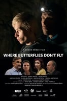 Poster of Where Butterflies Don't Fly