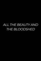 Poster of All the Beauty and the Bloodshed