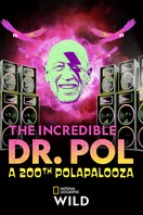 Poster of The Incredible Dr. Pol: A 200th Polapalooza