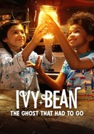 Poster of Ivy + Bean: The Ghost That Had to Go