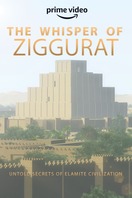 Poster of The Whisper of Ziggurat: Untold Secrets of Elamite Civilization