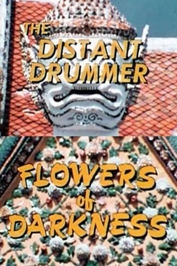 Poster of The Distant Drummer: Flowers of Darkness