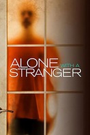 Poster of Alone with a Stranger
