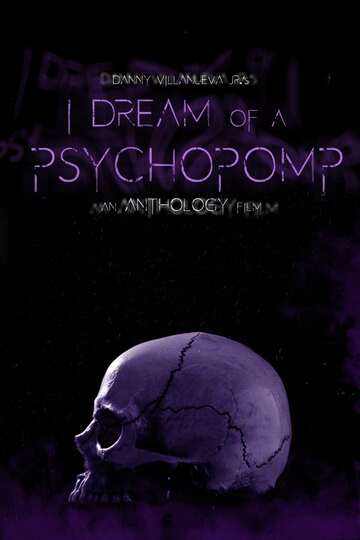 Poster of I Dream of a Psychopomp