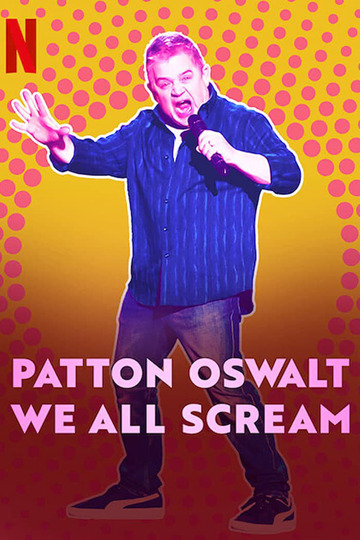 Poster of Patton Oswalt: We All Scream