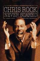 Poster of Chris Rock: Never Scared