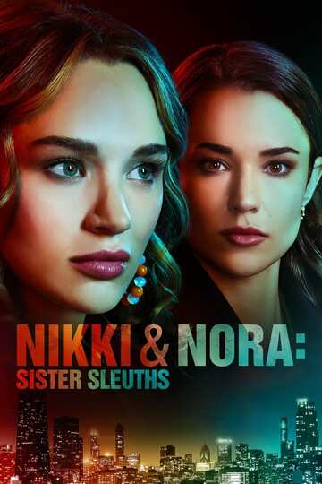 Poster of Nikki & Nora: Sister Sleuths