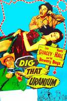 Poster of Dig That Uranium