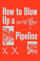 Poster of How to Blow Up a Pipeline