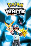 Poster of Pokémon the Movie: White - Victini and Zekrom