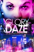 Poster of Glory Daze: The Life and Times of Michael Alig