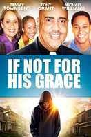 Poster of If Not for His Grace