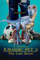 Poster of The Adventures of Jurassic Pet 2: The Lost Secret