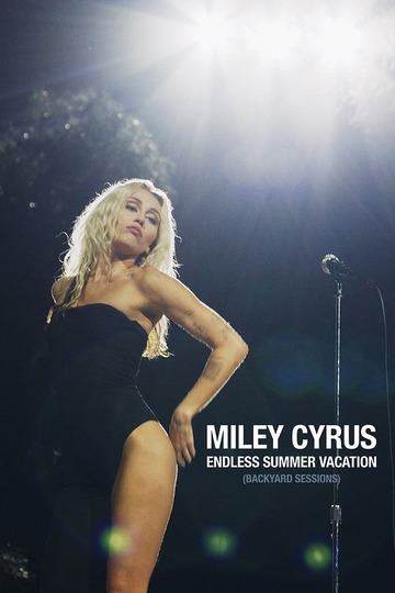Poster of Miley Cyrus - Endless Summer Vacation (Backyard Sessions)