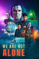 Poster of We Are Not Alone