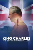 Poster of King Charles: The Boy Who Walked Alone