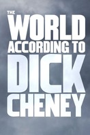 Poster of The World According to Dick Cheney