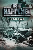 Poster of As it Happened: Tarawa